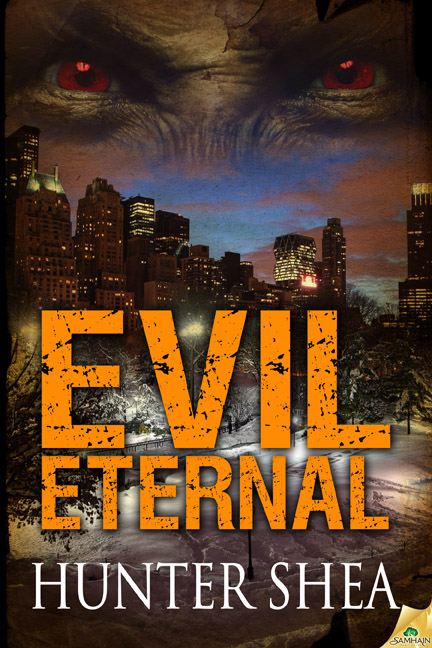 Evil Eternal by Hunter Shea - out now from Samhain Horror